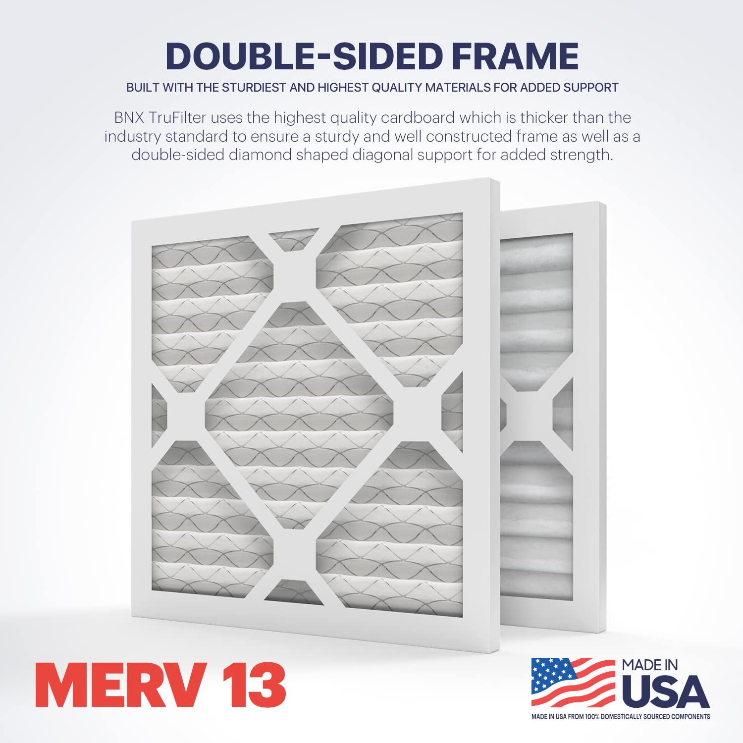 BNX TruFilter one-piece frame reduces waste and ensures a tight seal.