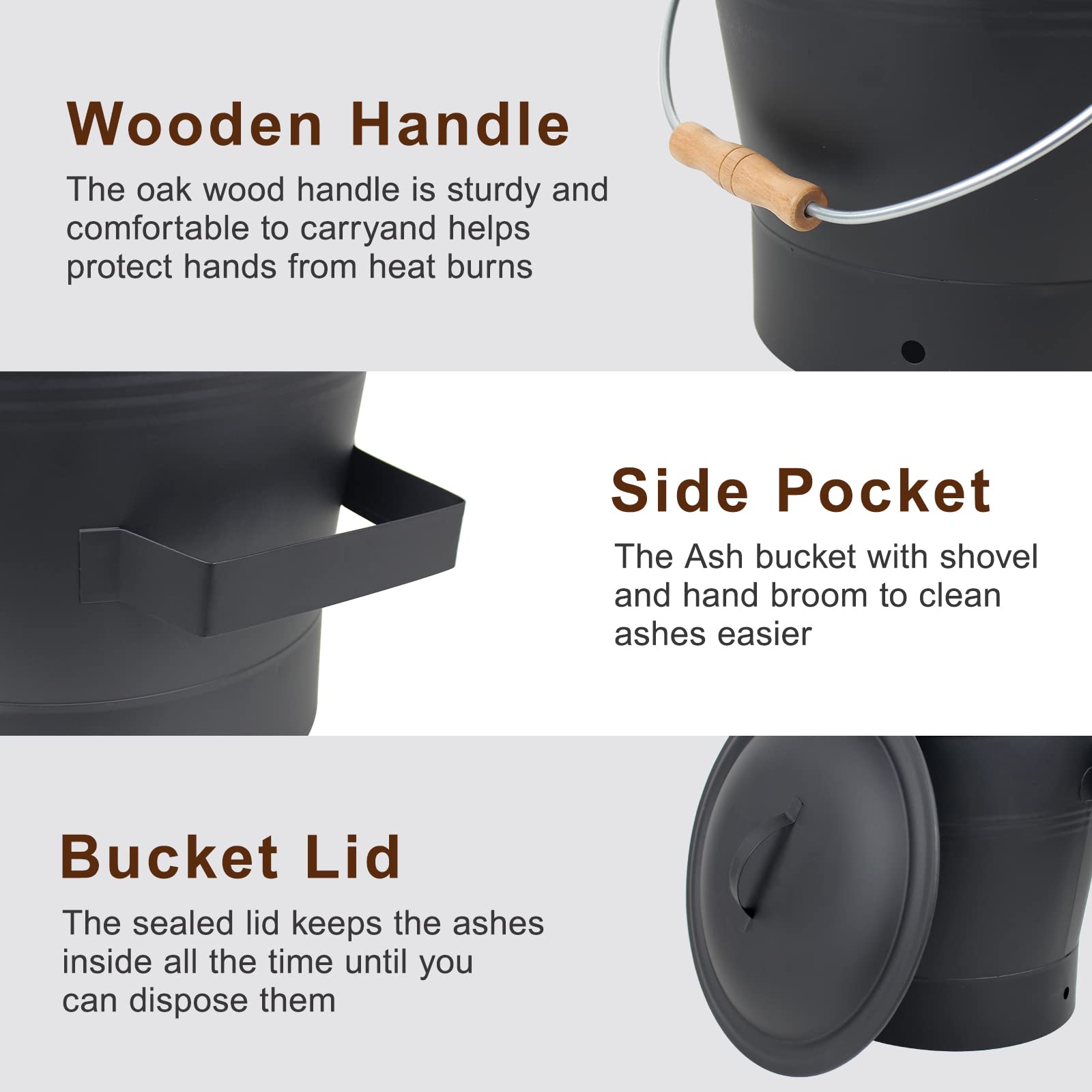 BRIAN & DANY ash bucket side pocket keeps the shovel secure while cleaning.