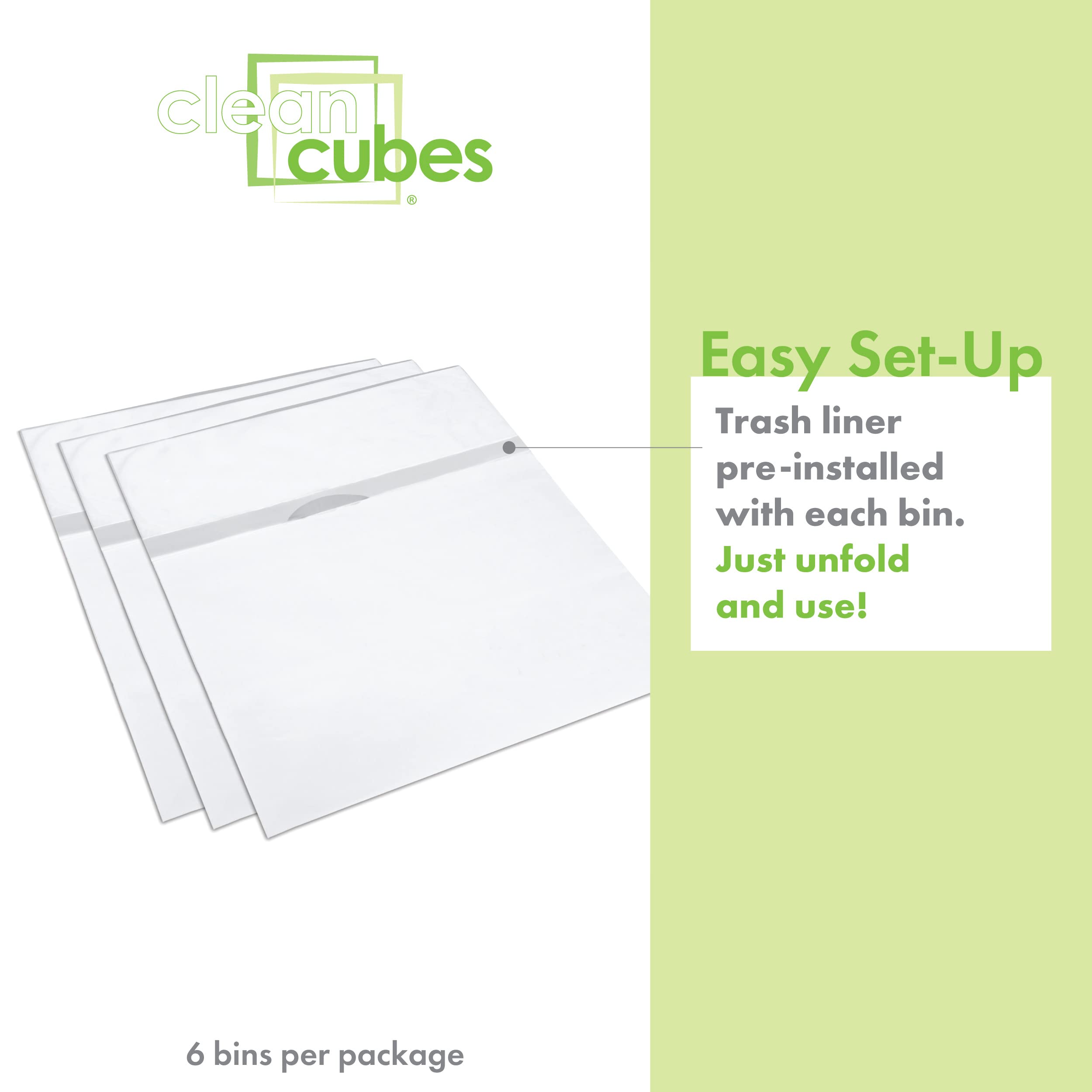 Clean Cubes custom-fitted trash bags stay inside for mess-free disposal.