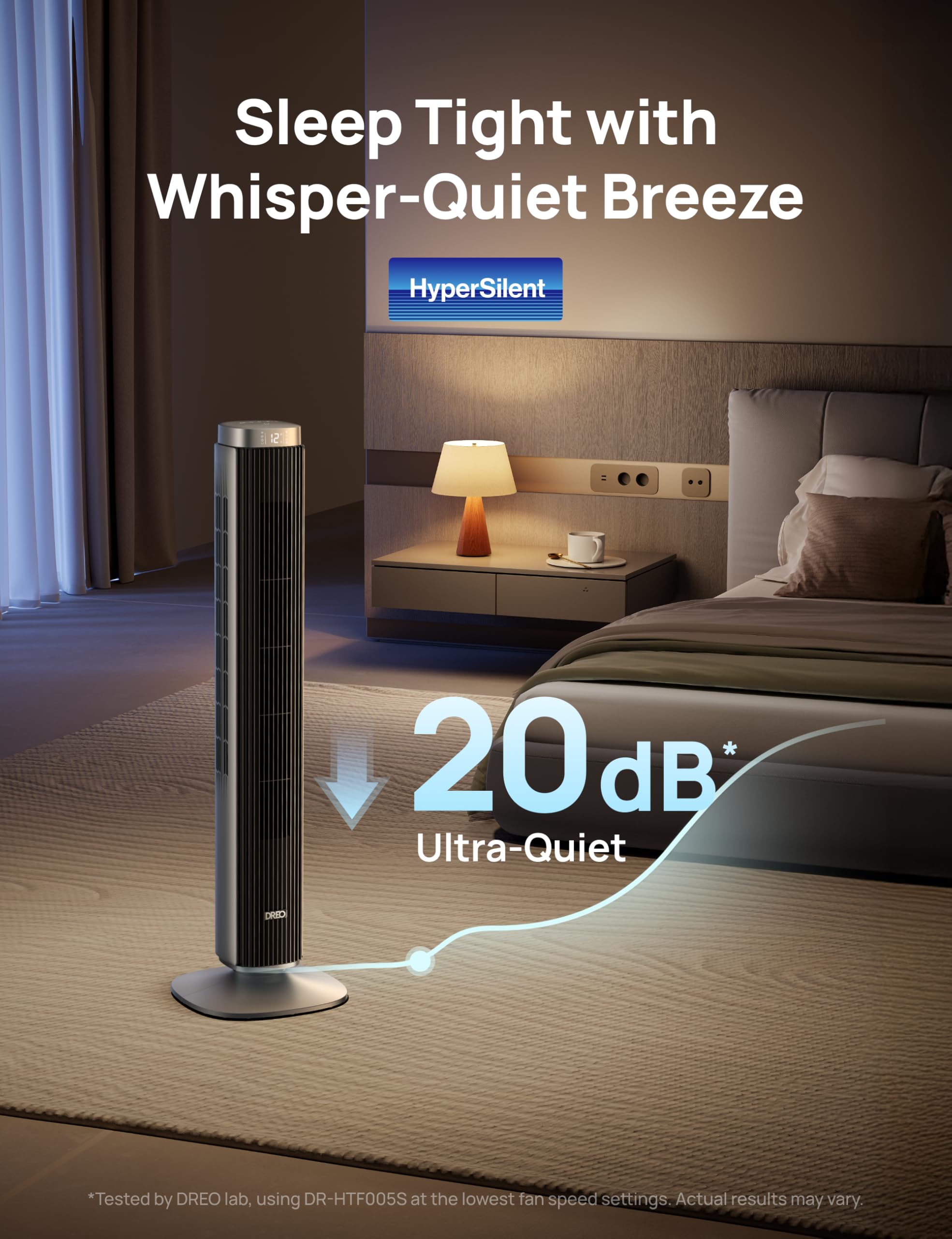 Quiet operation at 20 dB makes it ideal for bedrooms.