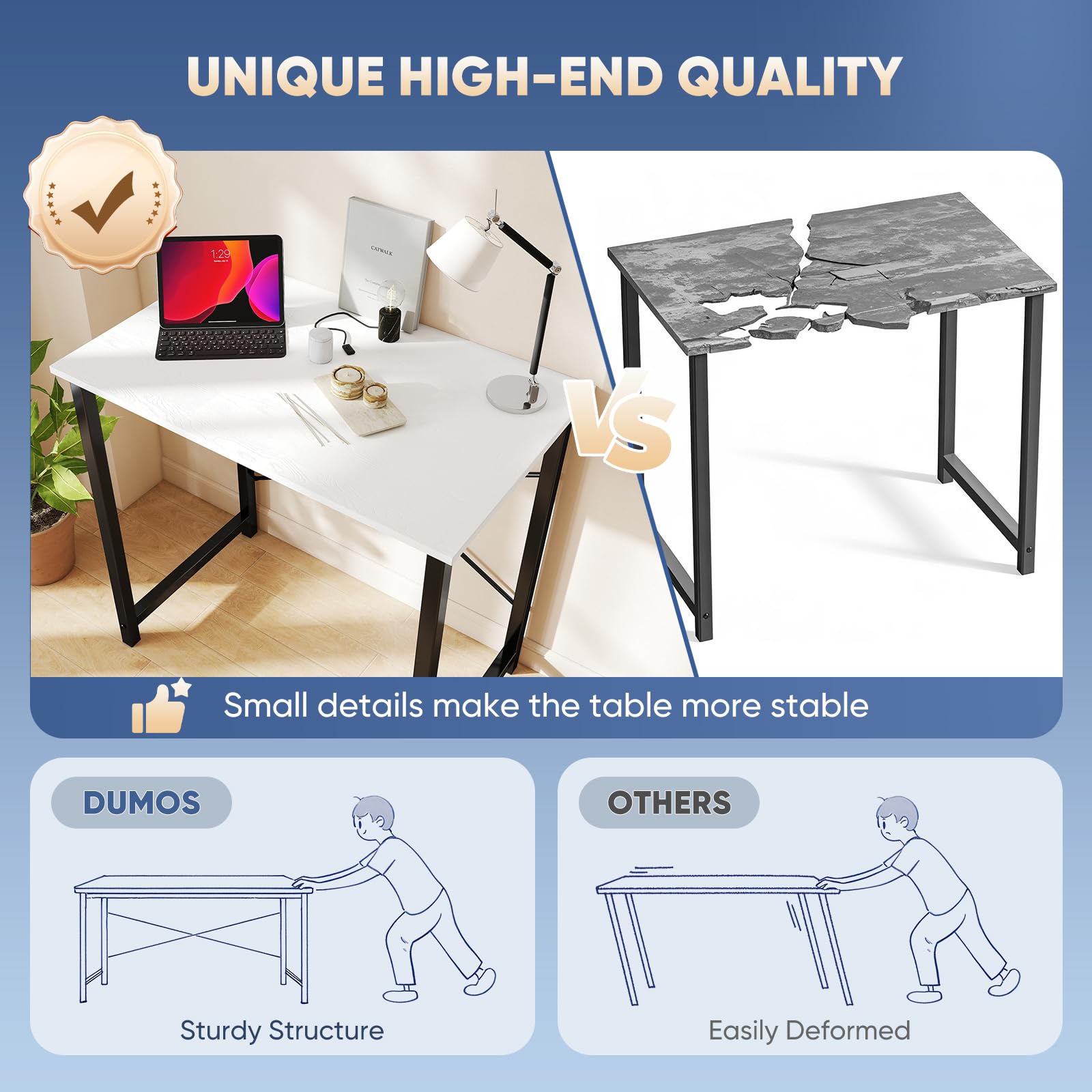 DUMOS square-tube legs reinforcing up to 265 pounds.