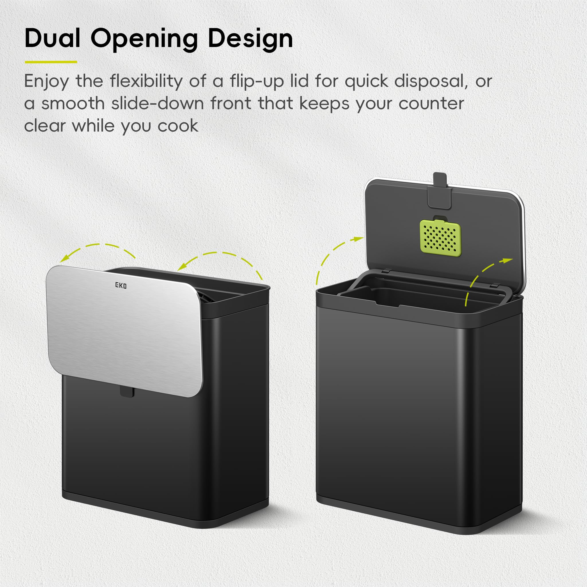 EKO carbon-filter keeps the air inside the bin cleaner and reduces lingering scents