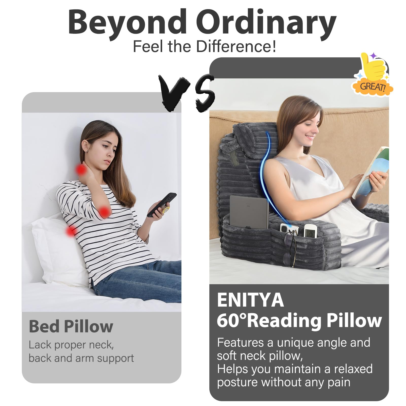 ENITYA 60-degree ergonomic design provides neck and back alignment while watching TV.