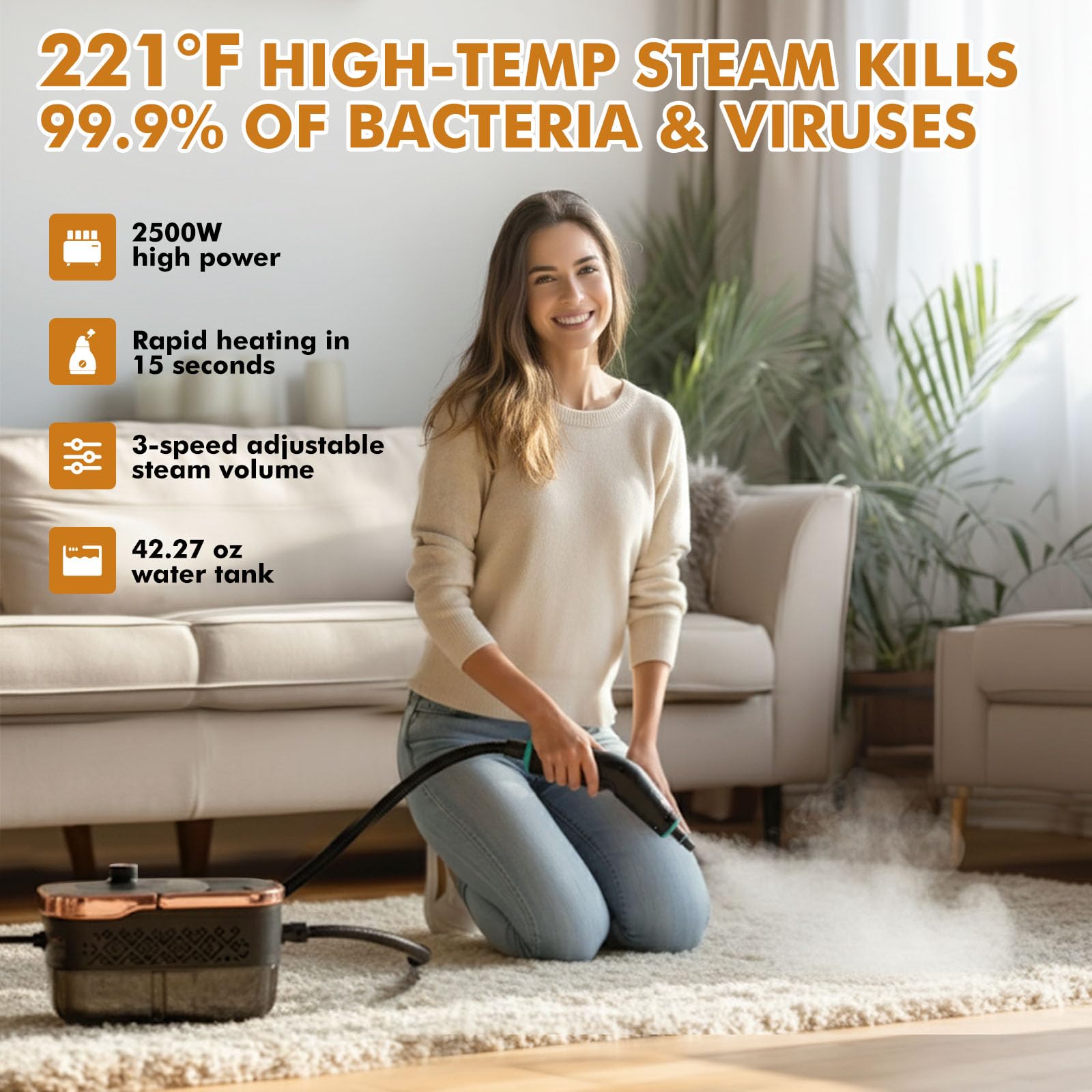 Enromted steam cleaner heats up in seconds for fast, targeted cleaning.