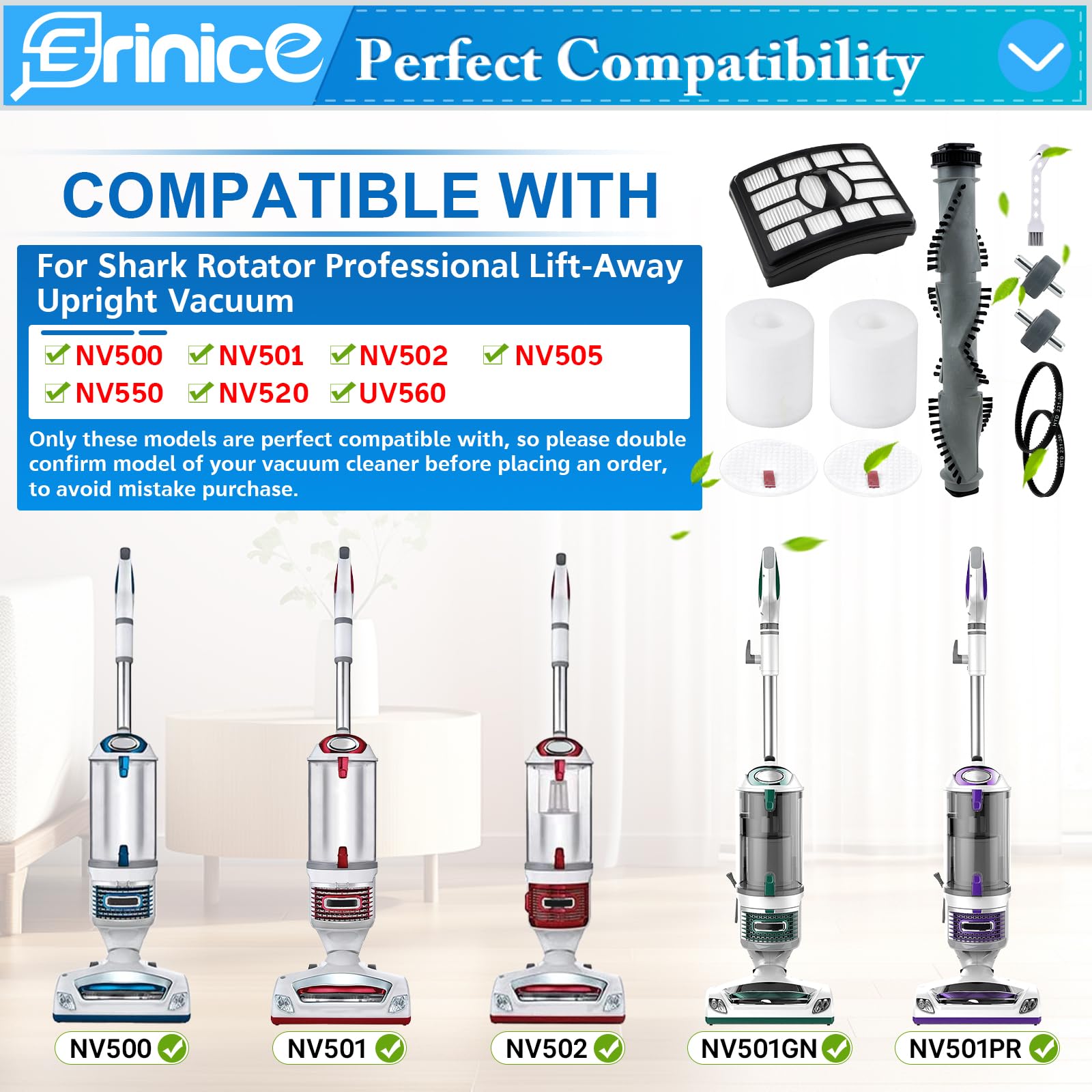 Erinice pre-motor foam and felt filters for NV500-series capture particles efficiently.