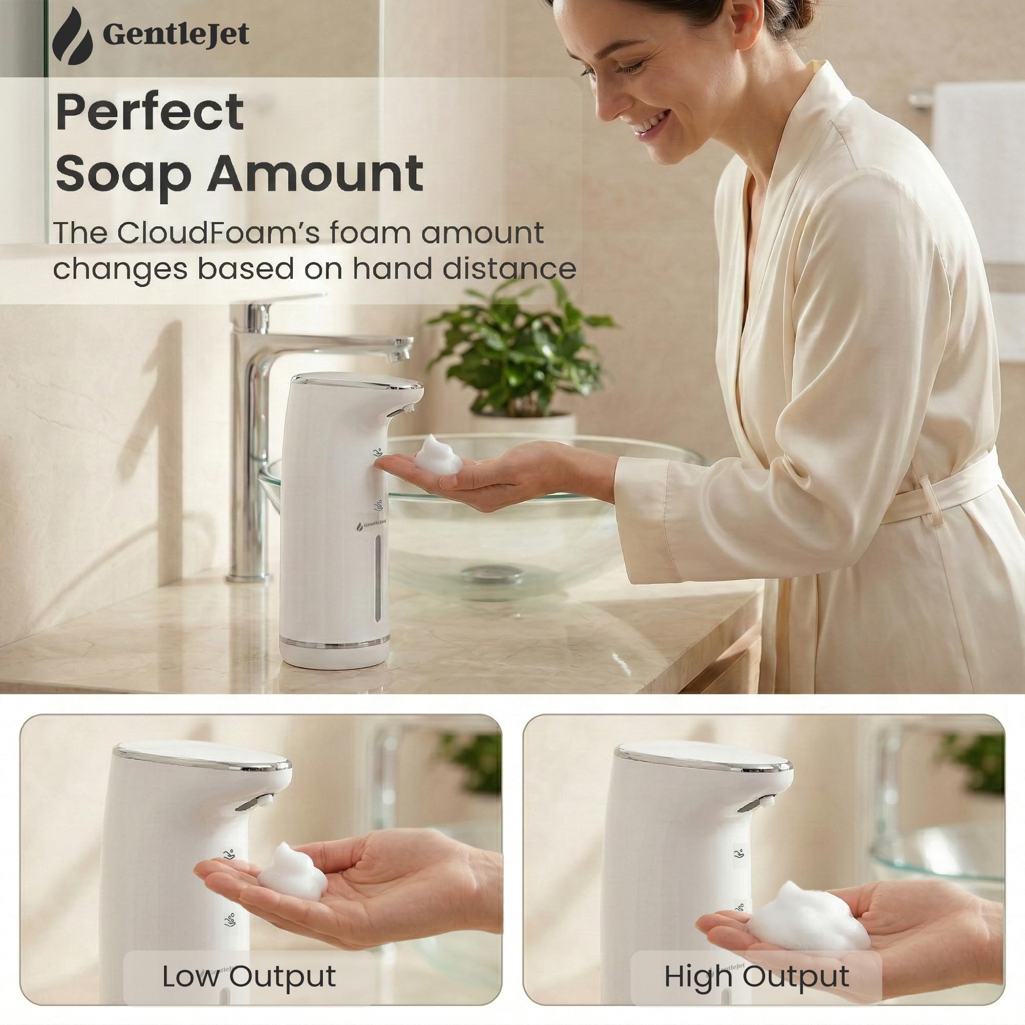 GentleJet Cloudfoam dispenser no-clog system maintains smooth foam output with less maintenance.