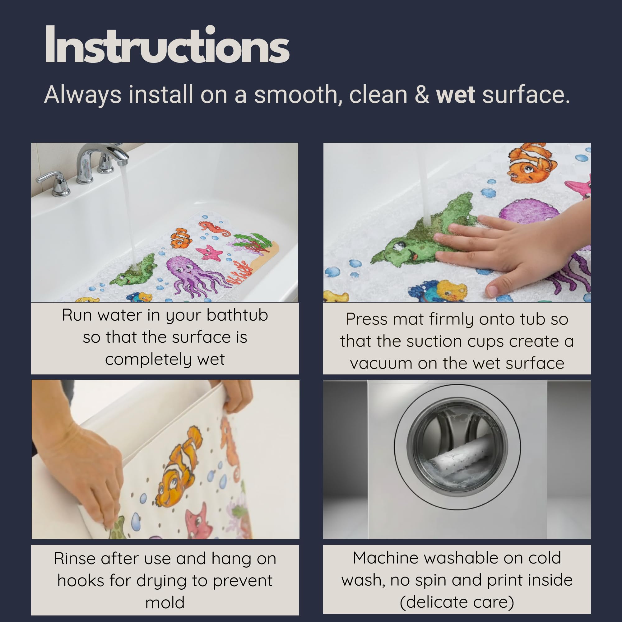 Homerella fits standard large tubs with smooth surfaces.