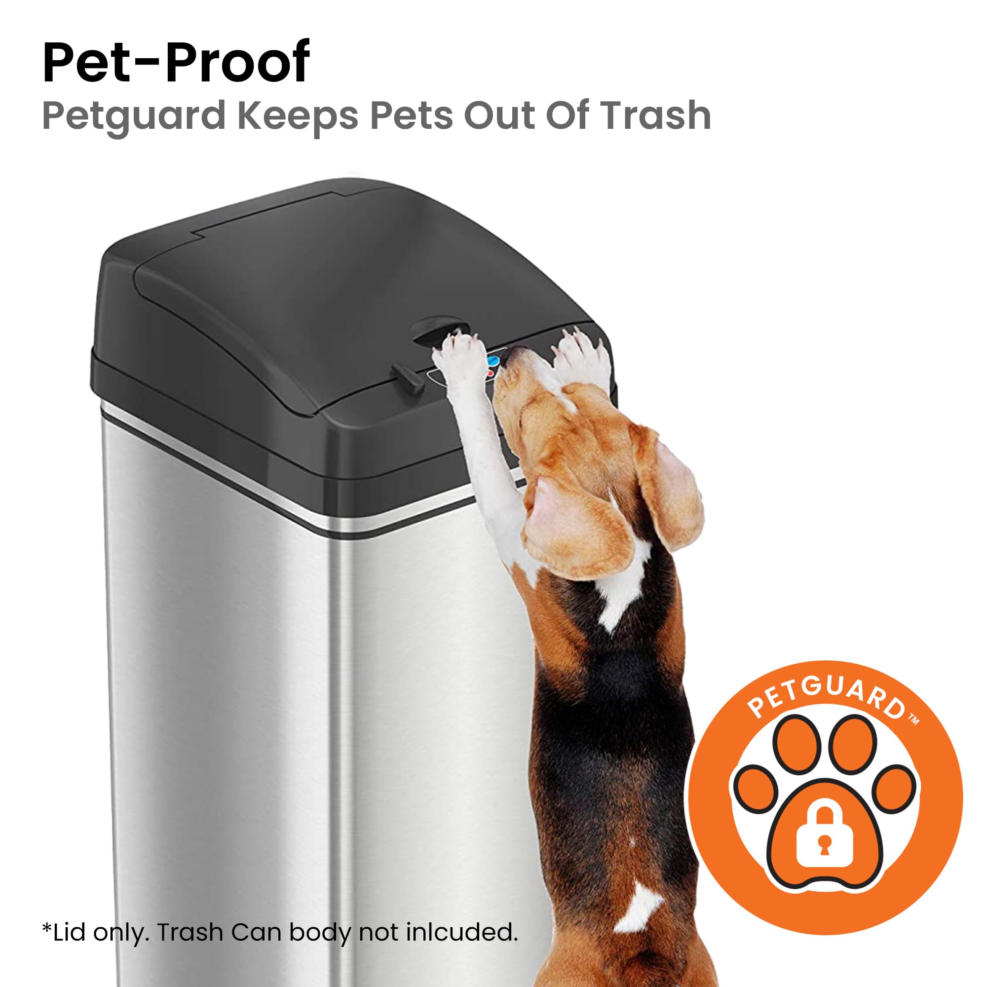 iTouchless PetGuard secures the lid against curious pets.