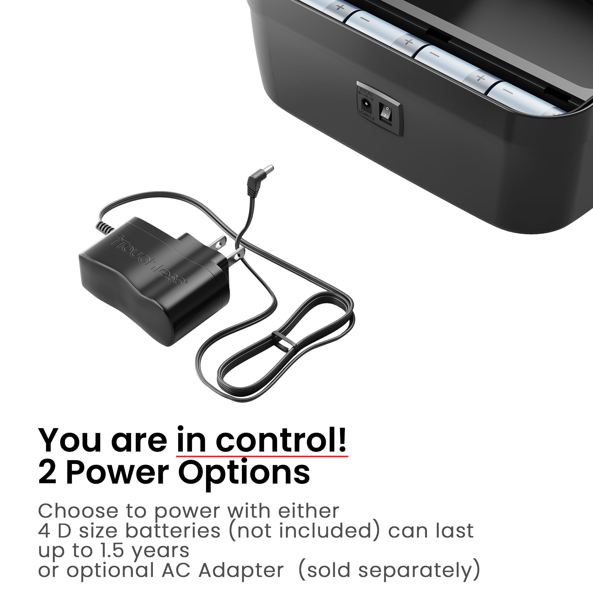 iTouchless power options include four D batteries or an official AC adapter.
