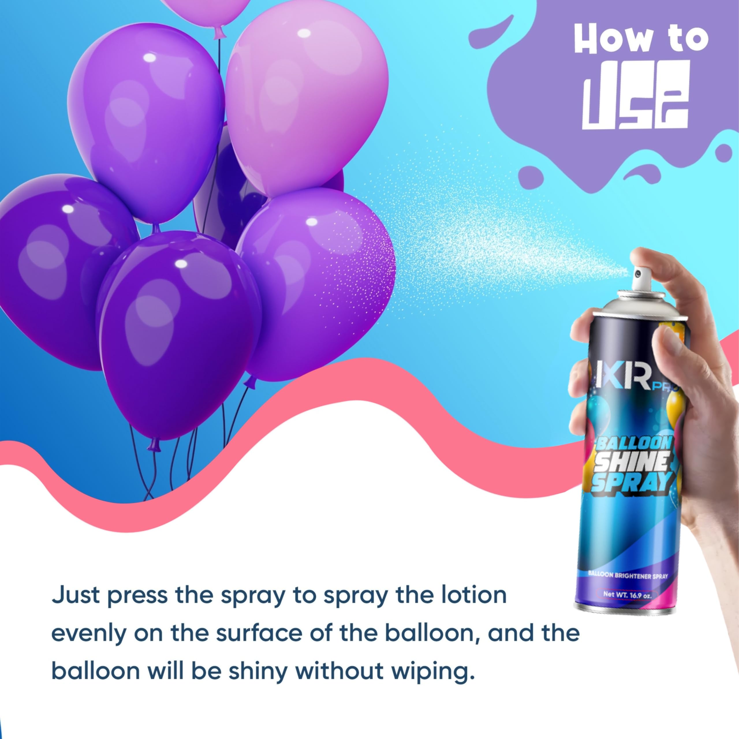 Ixirpro Balloon Shine Spray works on latex and foil balloons for vibrant results.