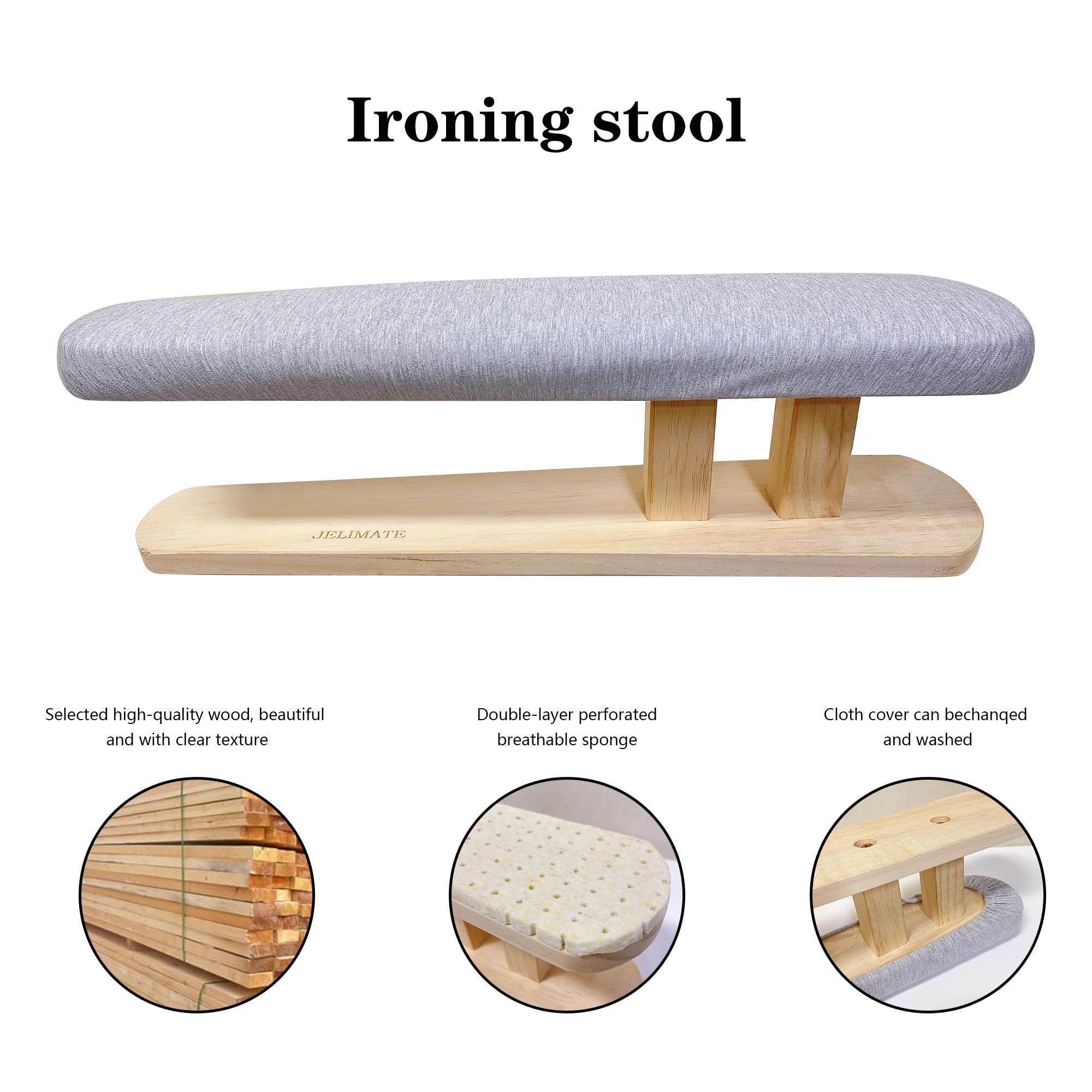 JELIMATE wooden base non-slip, stable support during ironing.