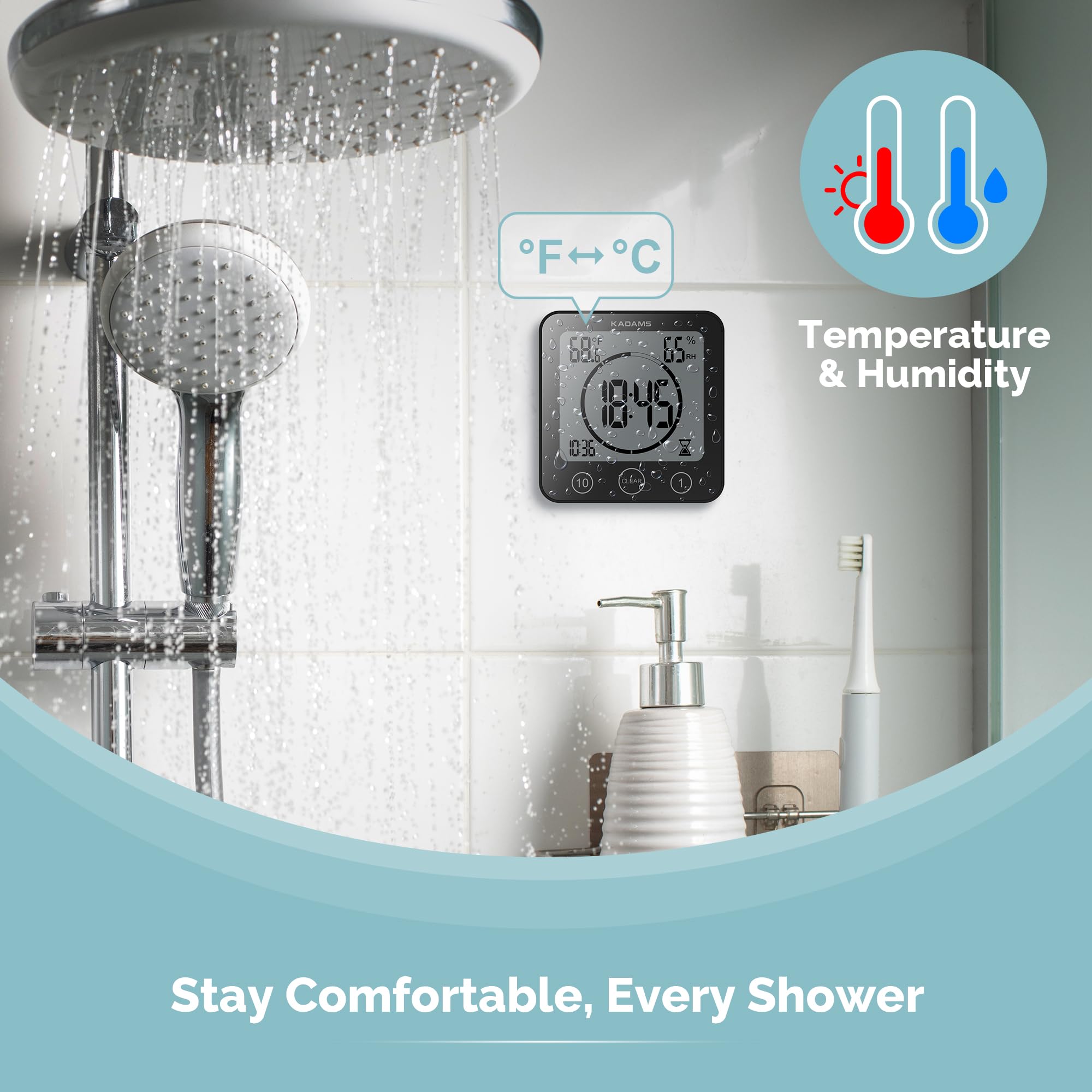 KADAMS Shower Clock temperature-humidity readouts help monitor bathroom conditions.