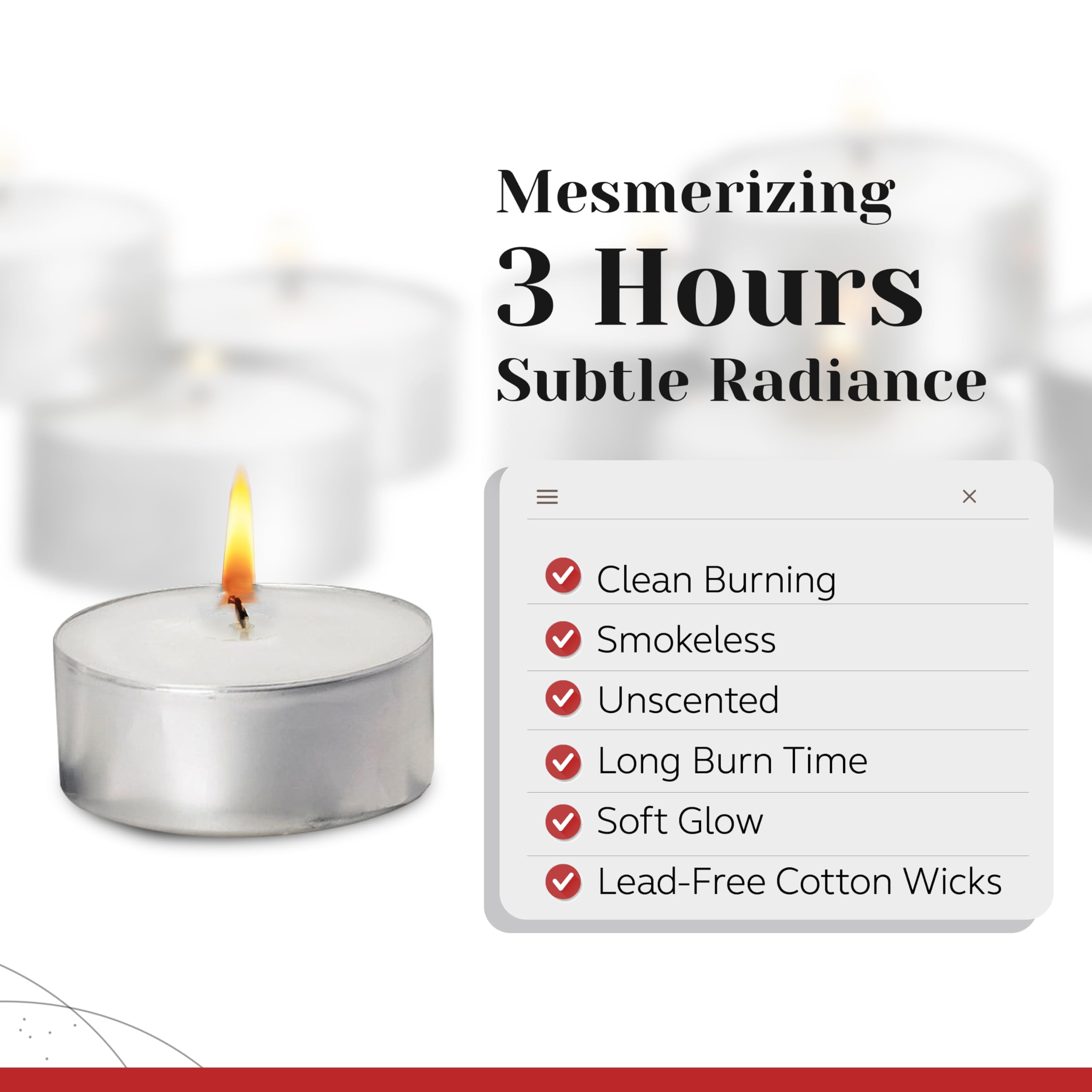 Light In The Dark tealights provide a steady 3-hour flame