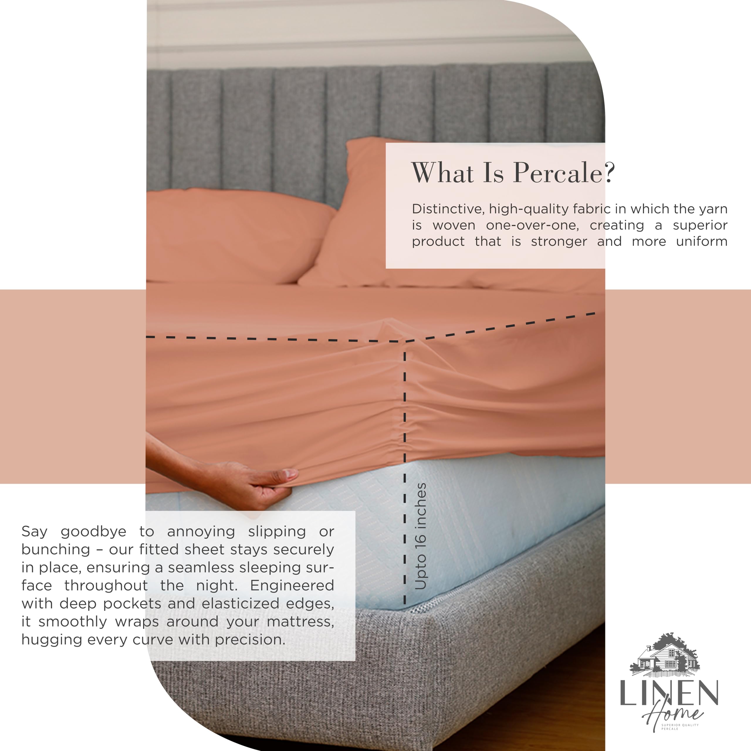 Linen Home pillowcases-20x30 promote smooth pillow contact and easy care.