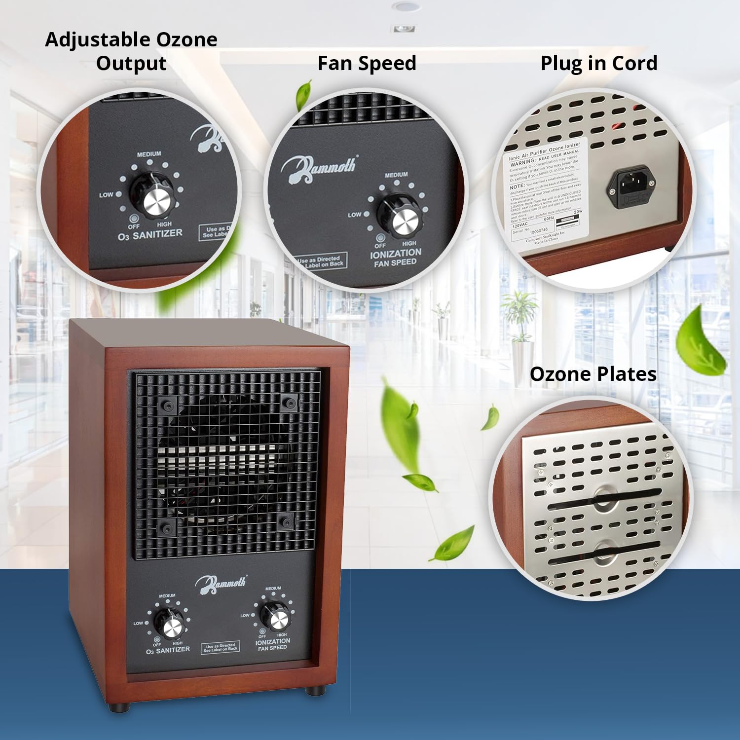 Mammoth easy-to-use controls let you tailor ozone and ion levels.