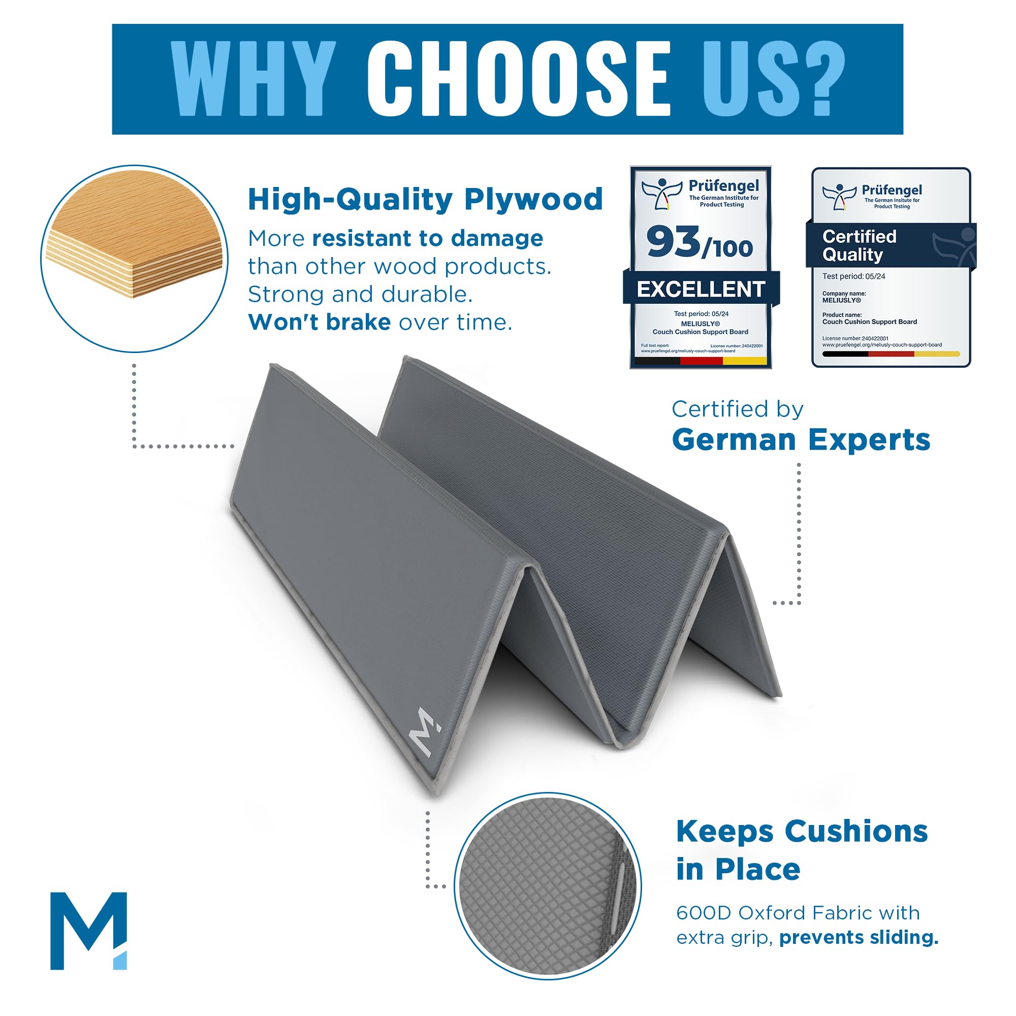 Meliusly reinforced plywood core provides durable, long-lasting support under the cushion.