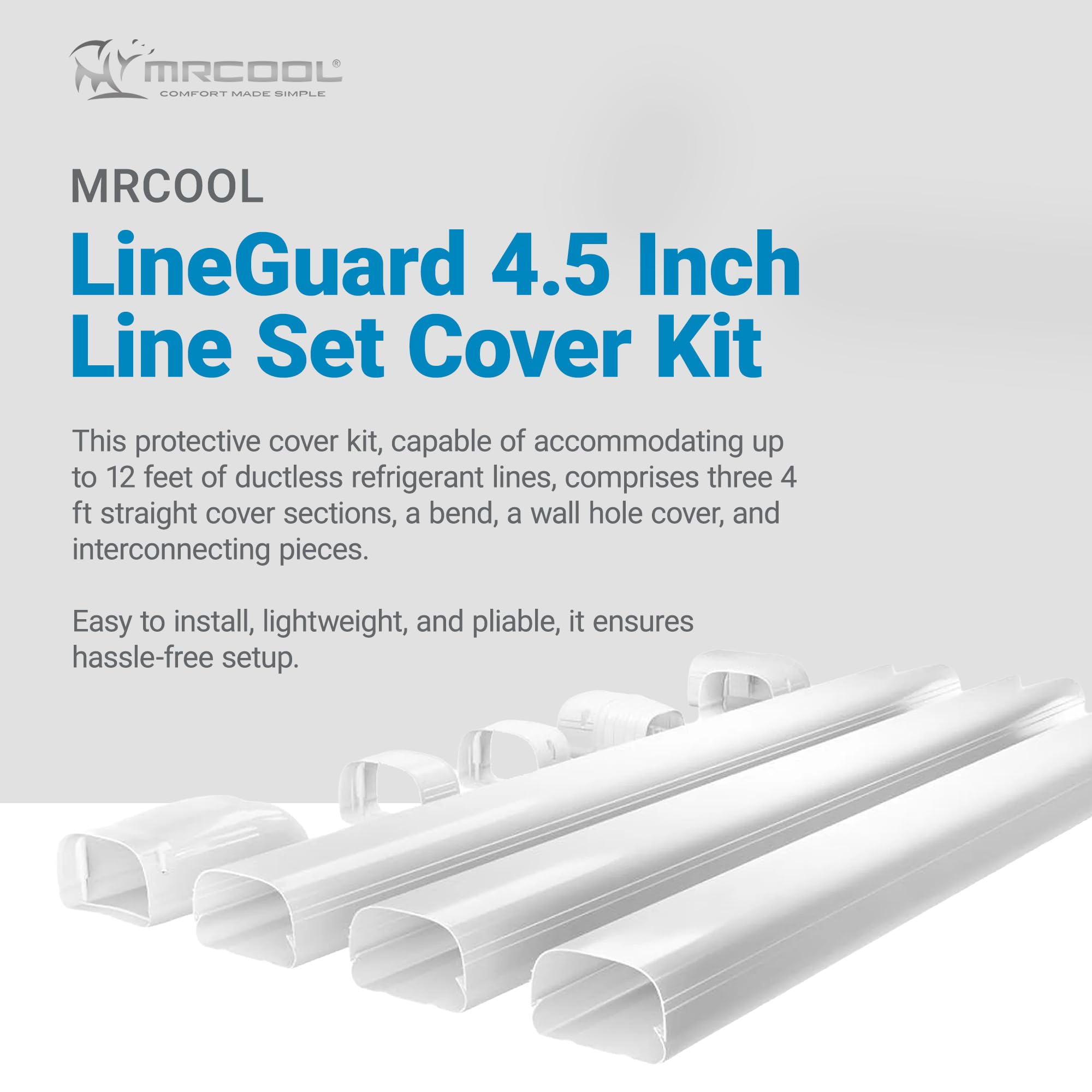 MRCOOL LineGuard 4-foot straight section for easy, tidy line routing.