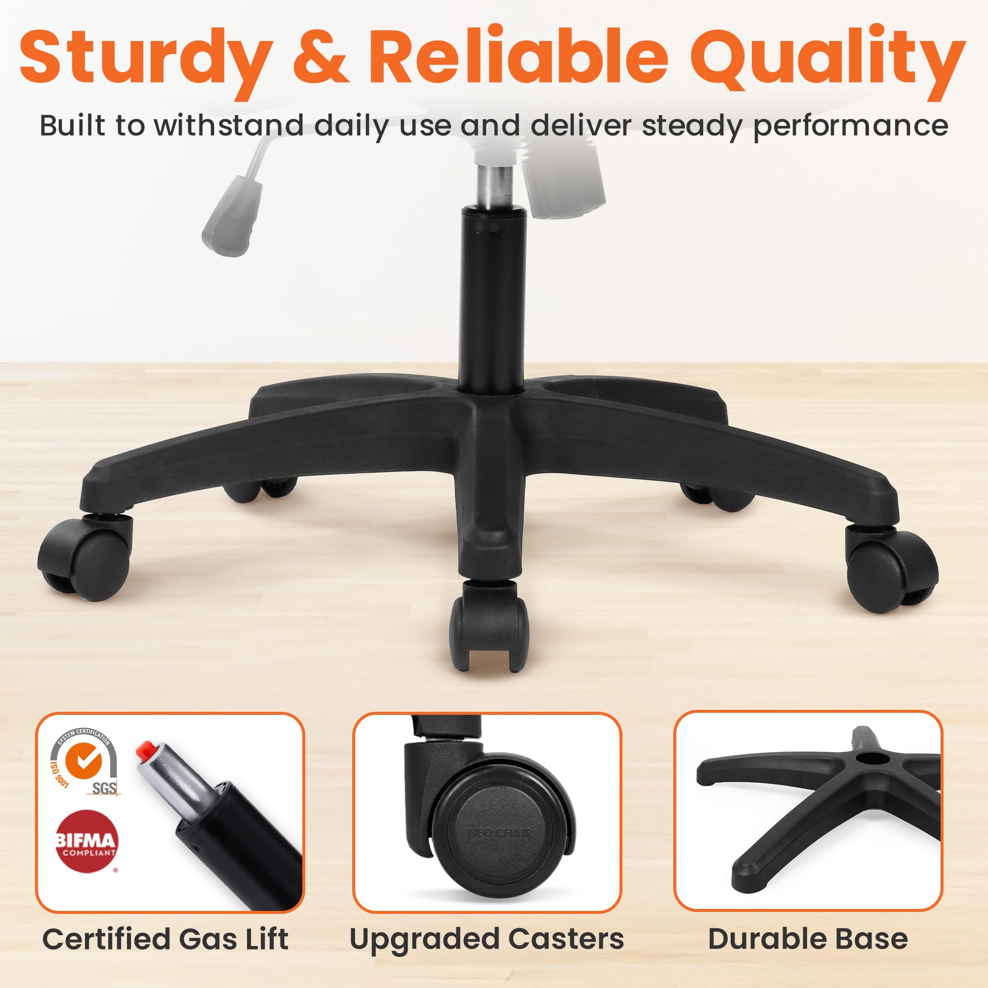 NEO CHAIR durable base with smooth wheels for easy mobility.