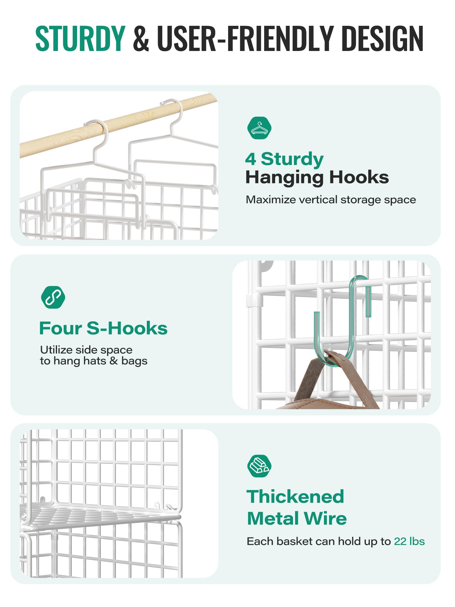 Orapoke hooks and S-hooks enable flexible, space-saving hanging arrangements.