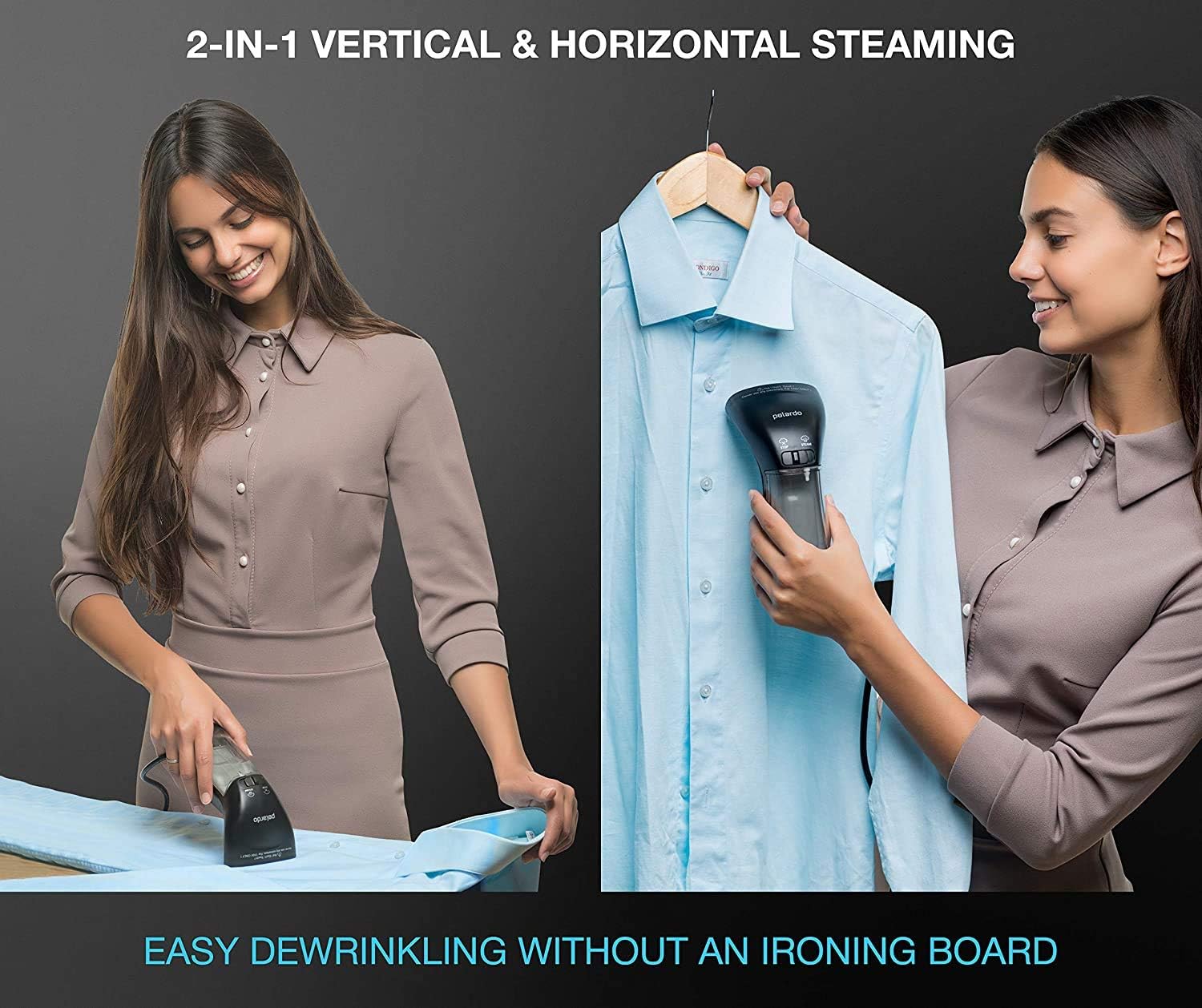 Polardo 360-degree anti-spill focus ensures steady steam without water spots.