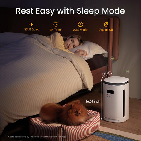 Provirtec sleep mode runs quietly for peaceful nights.