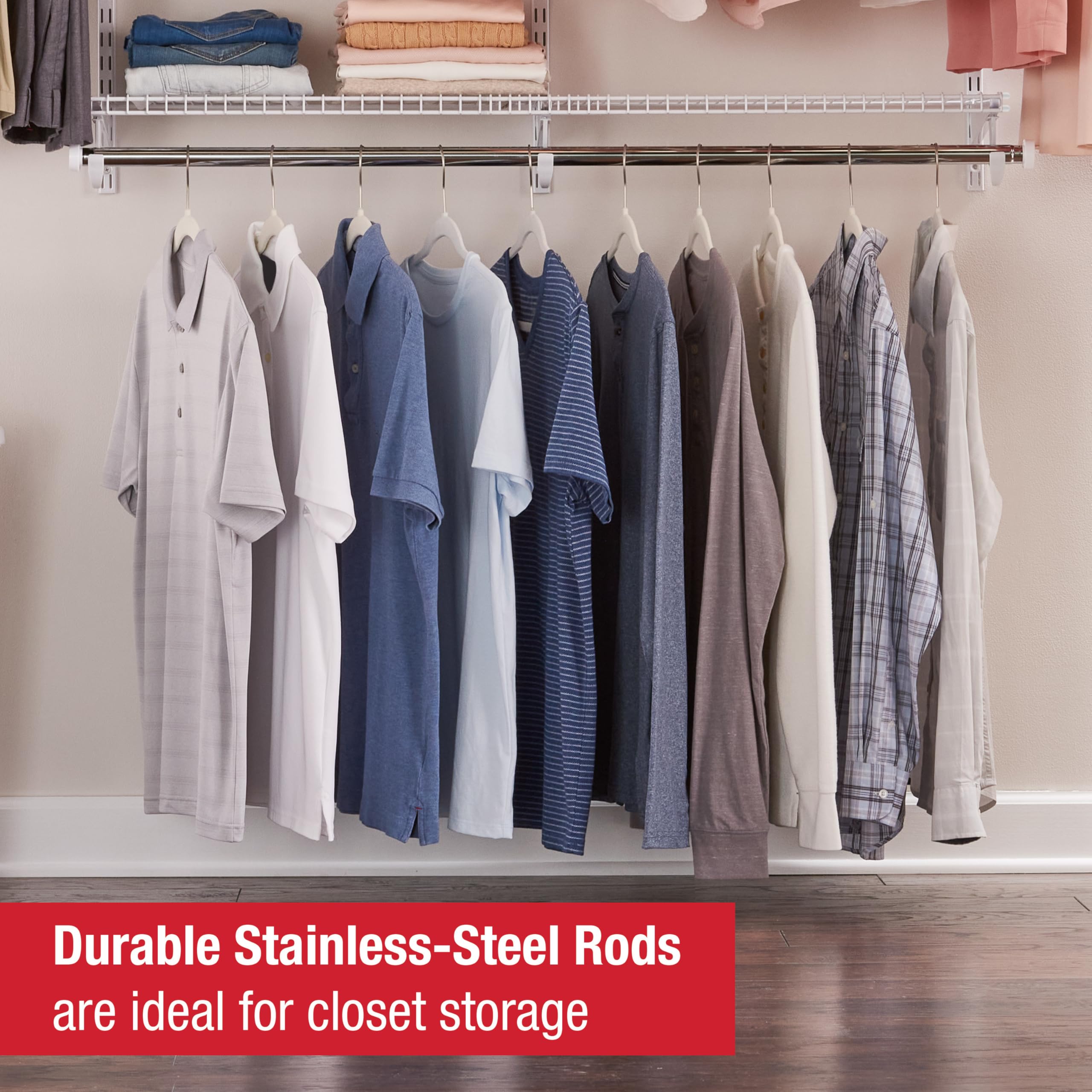 Rubbermaid Configurations hang rods provide uninterrupted hang space for outfits.