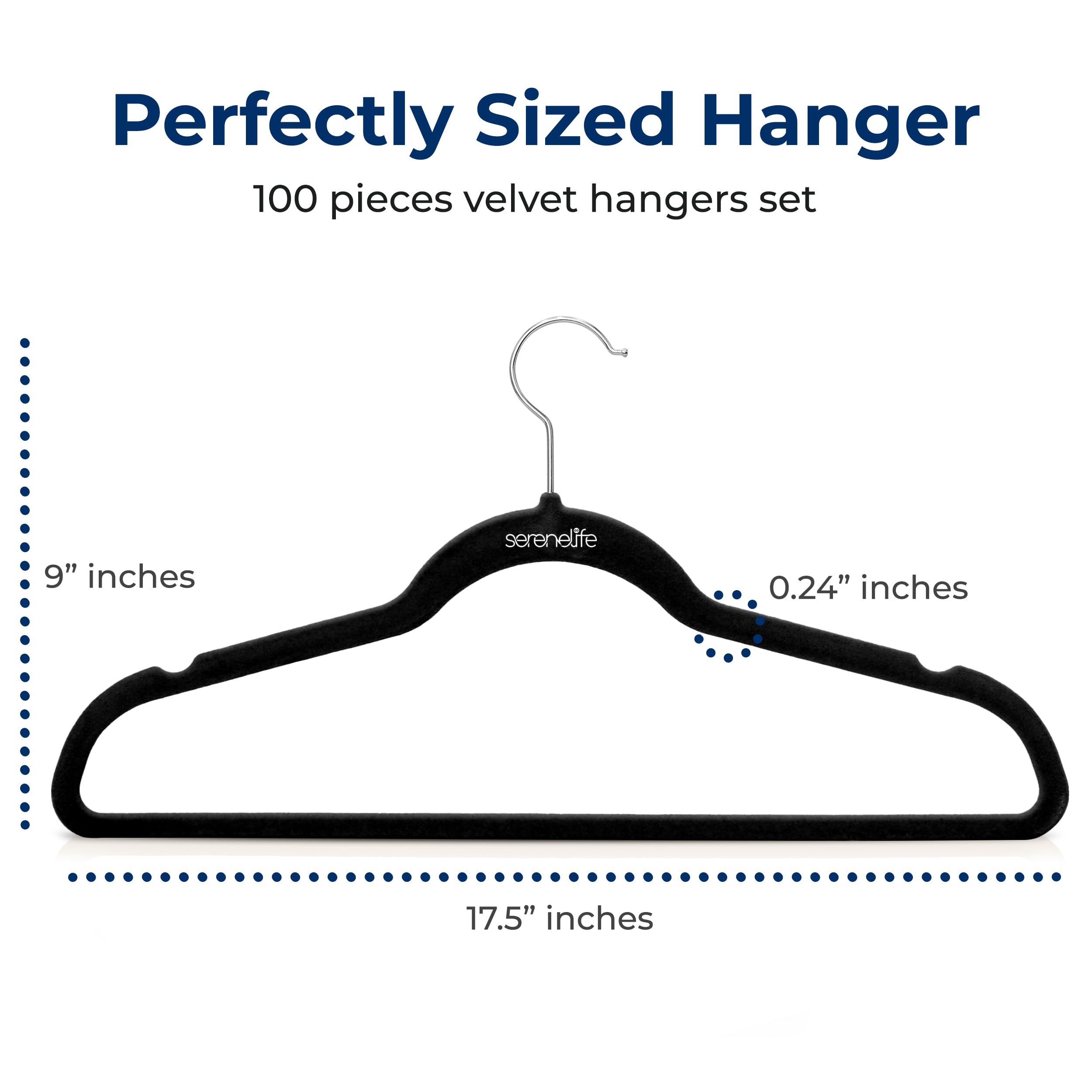 Nonslip velvet coating keeps fabrics secure on SereneLife hangers.
