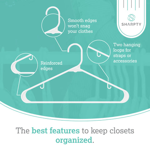 Sharpty plastic hanger keeps closet organized and space-efficient.