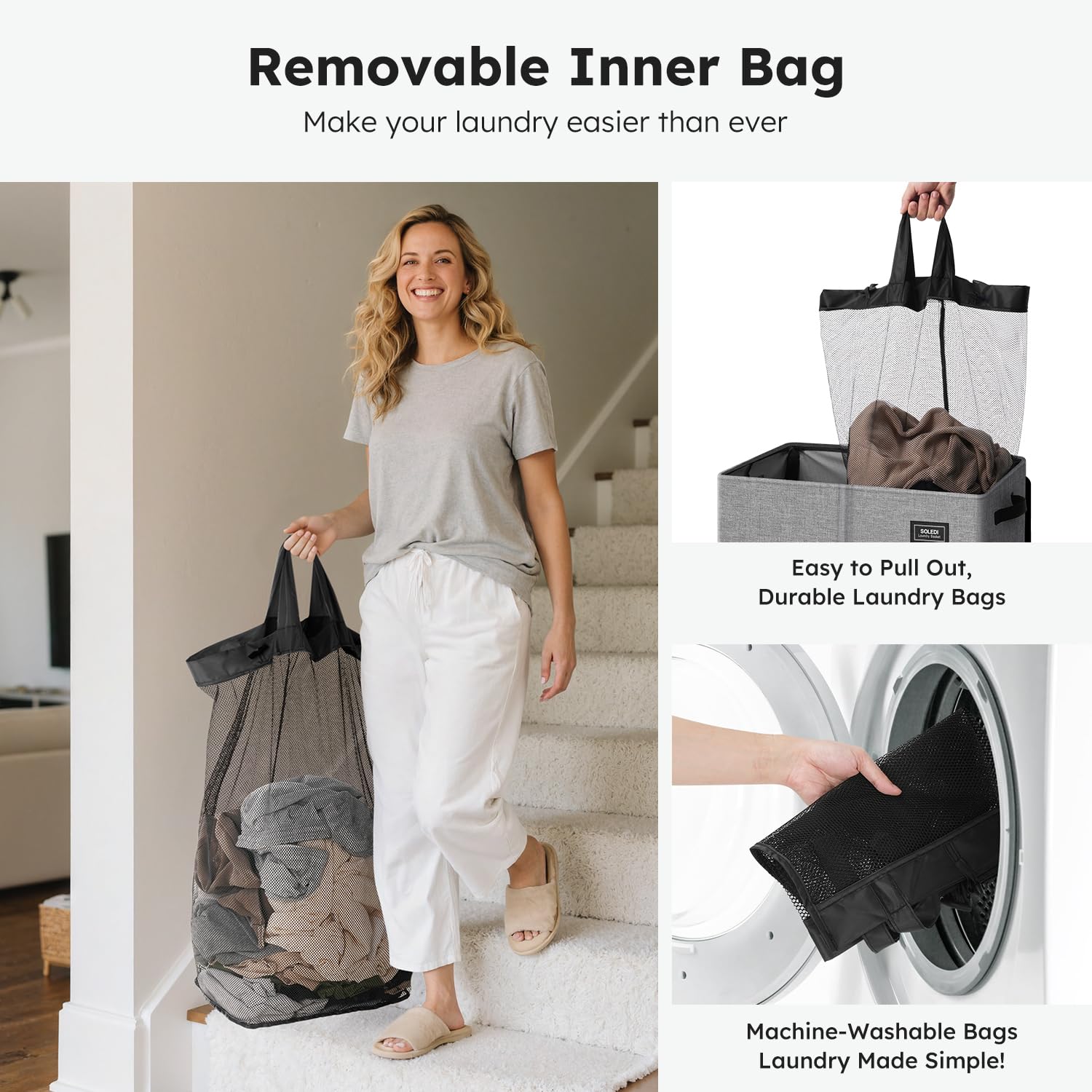 SOLEDI removable inner bags facilitate carrying clothes to the laundry area.