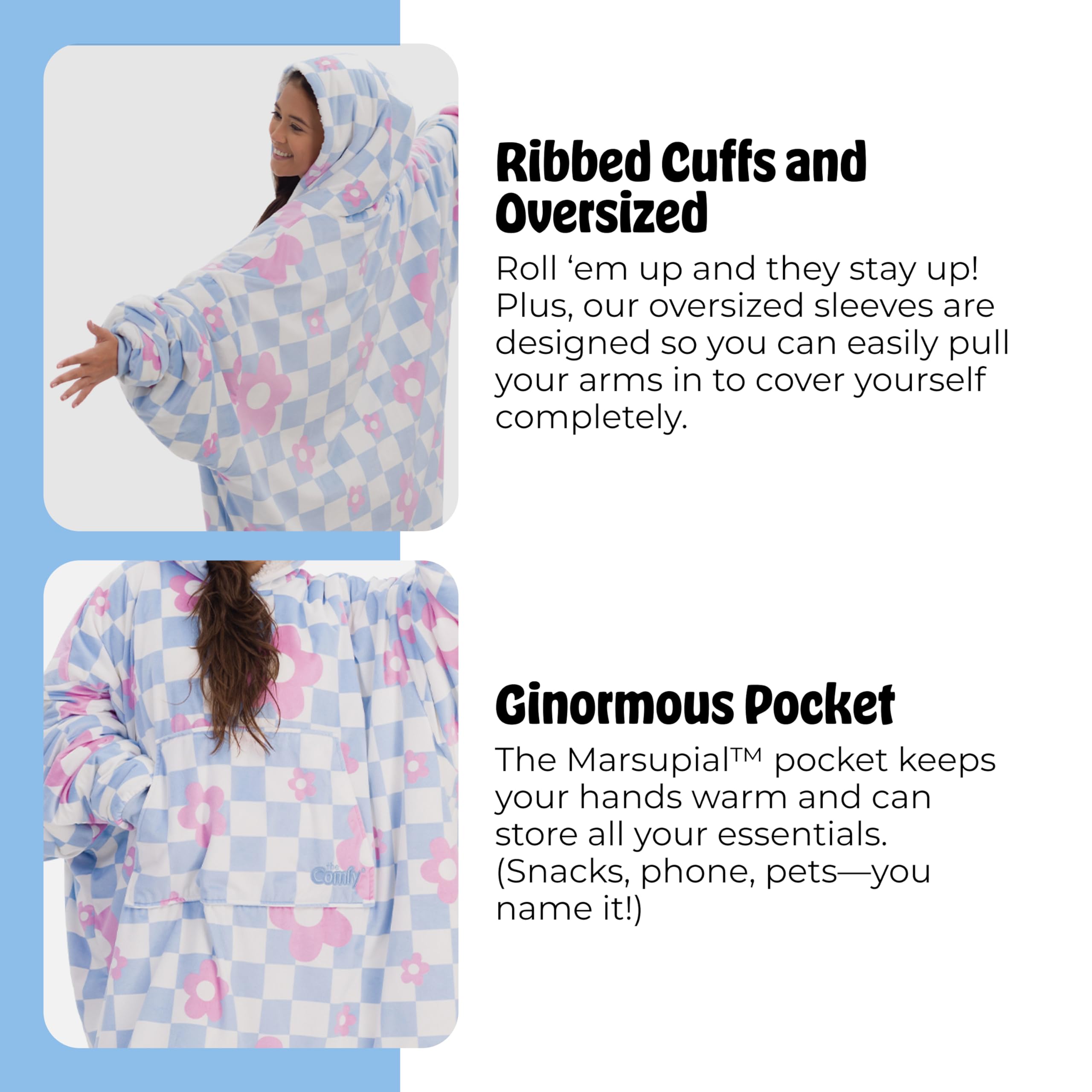 The Comfy Original CloudSherpa lining keeps you warm.