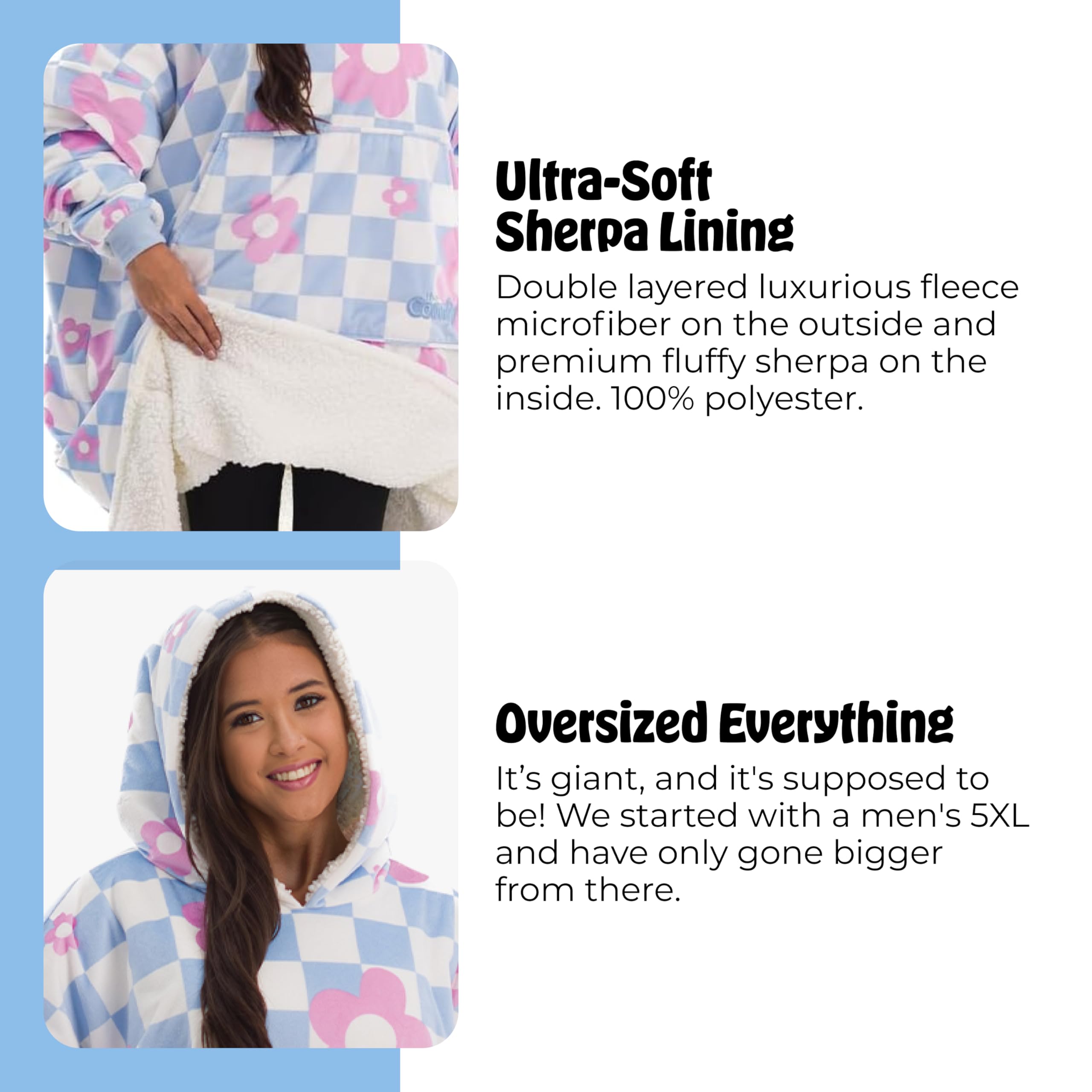 The Comfy Original oversized fit lets you curl up.