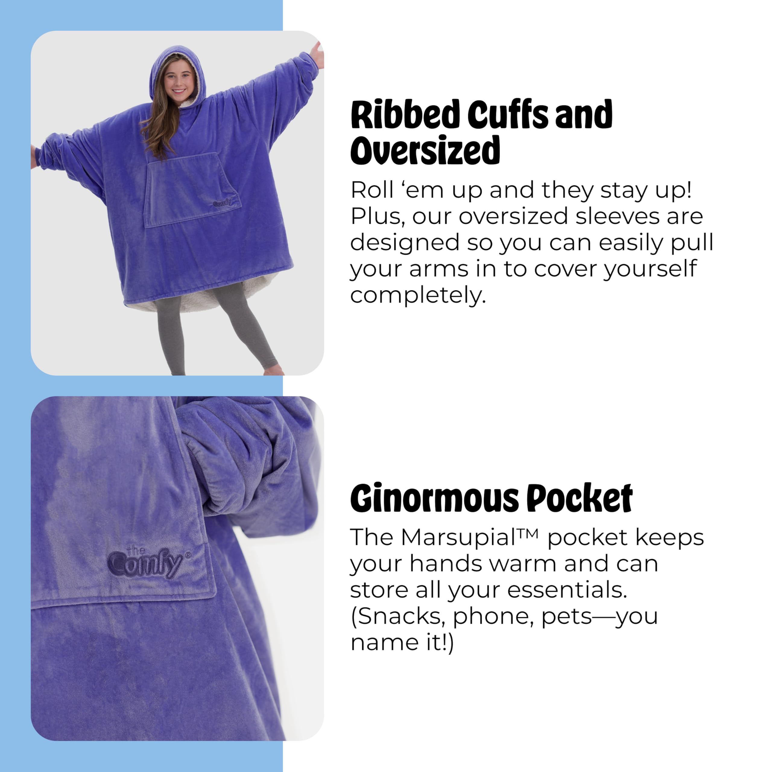 The Comfy Original's hood and ribbed cuffs keep heat in during movement.