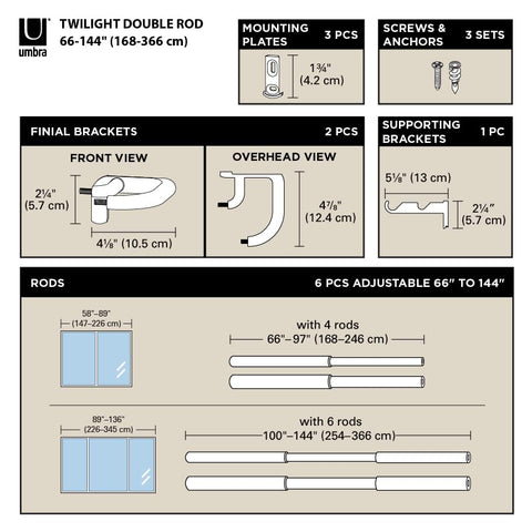 Umbra Twilight centre support bracket provides secure weight support up to 22 lbs.