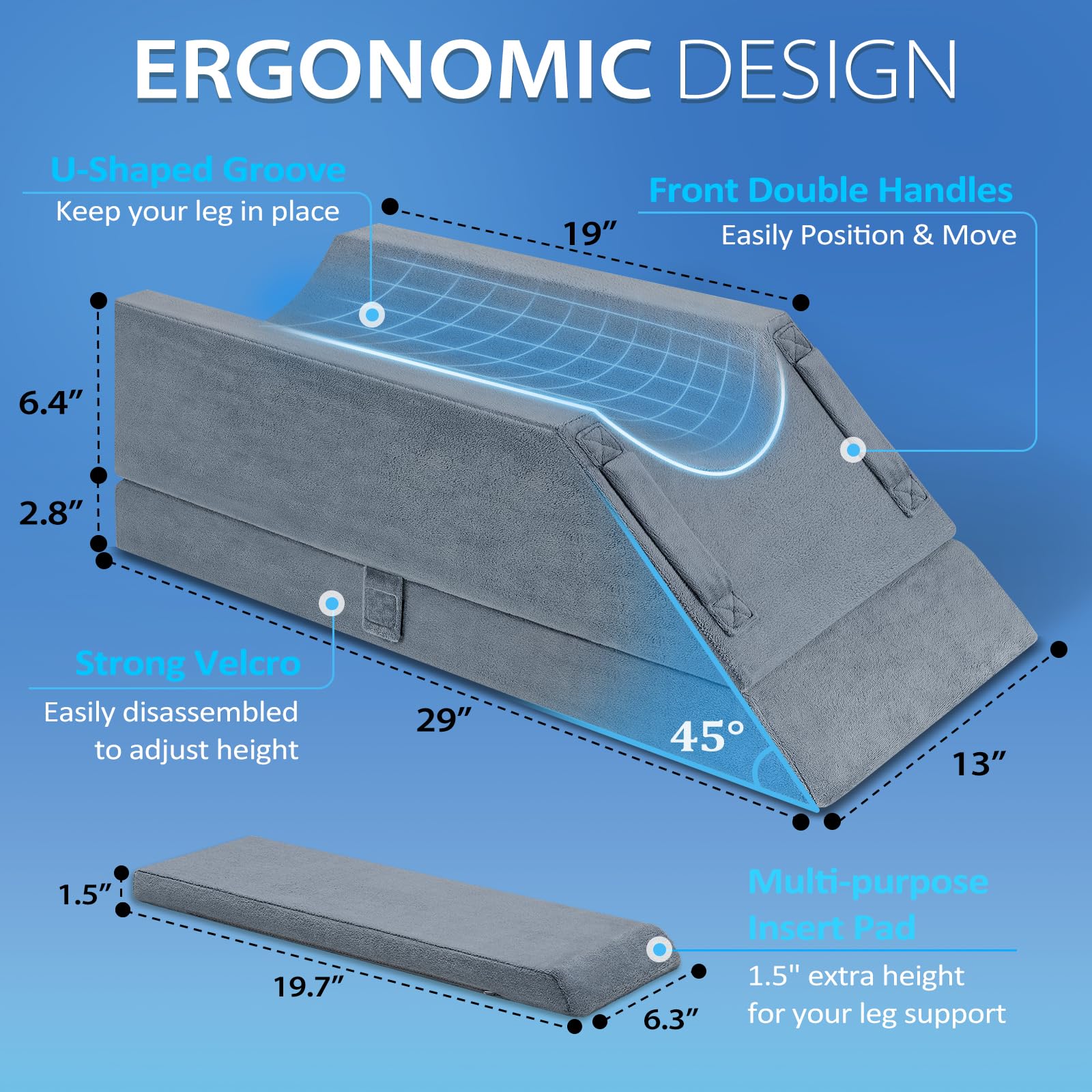 Wellsin ergonomic 45 degree incline supports natural leg alignment for swelling relief